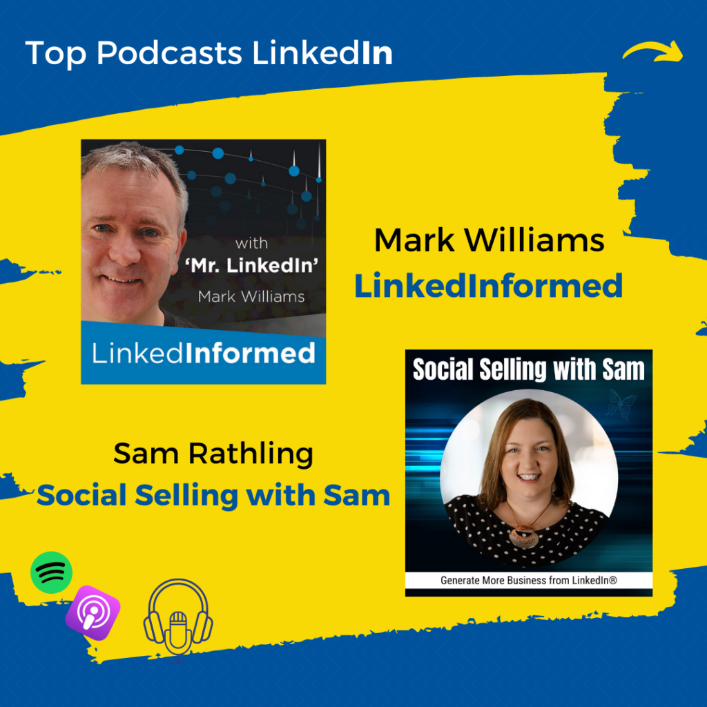 Top Podcasts LinkedIn - Mark Williams, autor do Podcast "LinkedInformed" e Sam Rathling "Social Selling with Sam"